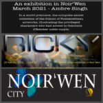 Ambre Singh exhibition and RickyLiveMusic @Noir´Wen City
