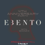 4th Anniversary Party Ebento with Dixmix