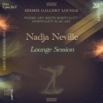 Nadja Neville – Lounge Session – DiXmiX Art Gallery Lounge