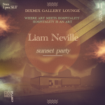 Sunset party with Liam Neville – DiXmiX Art Gallery Lounge
