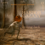 “Looking back, the retrospective” – Part 3 “Surreal” by Harbor Galaxy