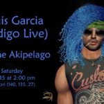 Lluis Garcia (Indigo Live) in The Akipelago