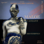 Maloe Vansant´s exclusive exhibition in DiXmiX Art Gallery