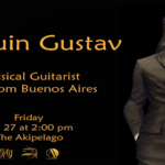Joaquin Gustav Live from Buenos Aires in The Akipelago
